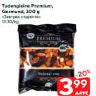 Allahindlus - Tudengieine Premium,
Germund, 300 g
