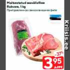 Maitsestatud seavälisfilee
Rakvere, 1 kg
