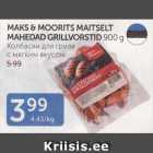 MAKS & MOORITS MAITSELT MAHEDAD GRILLVORSTID 900 g