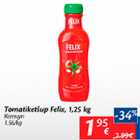 Allahindlus - Tomatiketšup Felix, 1,25 kg