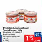 Allahindlus - Delikatess kalamarjakreem Santa Bremor, 180 g