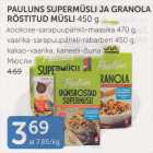 Allahindlus - PAULUNS SUPERMÜSLI JA GRANOLA RÖSTITUD MÜSLI 450 G