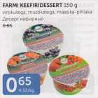 FARMI KEEFIRIDESSERT 150 G