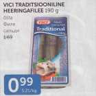 VICI TRADITSIOONILINE HEERINGAFILEE 190 G