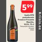 Allahindlus - Itaalia KPN
poolvahuvein
Prosecco Frizzante
Maschio,
 10,5%, 75 cl