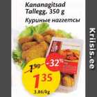 Allahindlus - Kananagitsad Tallegg, 350 g