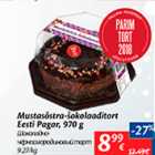 Allahindlus - Mustasõstra-šokolaaditort Eesti Pagar, 970 g