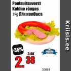 Poolsuitsuvorst
Kuldne rõngas
1kg