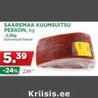 Allahindlus - SAAREMAA KUUMSUITSU
PEEKON, kg
~2,5kg