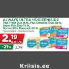 Allahindlus - ALWAYS ULTRA HÜGIEENISIDE
Plus Fresh Duo 18 tk, Plus Sensitive Duo 20 tk,
Super Plus Duo 16 tk,
Normal Plus Duopack 20 tk