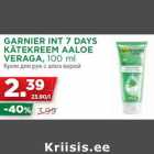 Allahindlus - GARNIER INT 7 DAYS
KÄTEKREEM AALOE
VERAGA, 100 ml