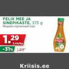 Allahindlus - FELIX MEE JA
SINEPIKASTE, 375 g