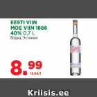 Allahindlus - EESTI VIIN
MOE VIIN 1886
40% 0,7 L