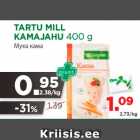 Allahindlus - TARTU MILL
KAMAJAHU 400 g