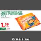 Allahindlus - MARMITON KAERA-ANNI
TOPELT KAERAKÜPSISED
400 g