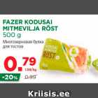 Allahindlus - FAZER KODUSAI
MITMEVILJA RÖST
500 g