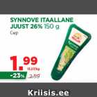 Allahindlus - SYNNOVE ITAALLANE
JUUST 26% 150 g