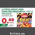 LUTOSA PATAT KIDS
SAKILINE FRIIKARTUL 450 g