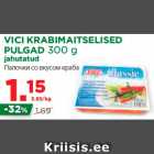 Allahindlus - VICI KRABIMAITSELISED
PULGAD 300 g