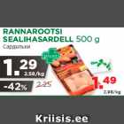 Allahindlus - RANNAROOTSI
SEALIHASARDELL 500 g