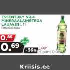 Allahindlus - ESSENTUKY NR.4
MINERAALAINETEGA
LAUAVESI, 1 l