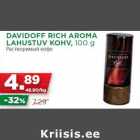 Allahindlus - DAVIDOFF RICH AROMA
LAHUSTUV KOHV, 100 g