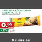 Allahindlus - CRISTELLA KÜLMUTATUD
CIABATTA, 180 g