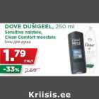 Allahindlus - DOVE DUŠIGEEL, 250 ml
Sensitive naistele,
Clean Comfort meestele