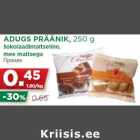 Allahindlus - ADUGS PRÄÄNIK, 250 g
šokolaadimaitseline,
mee maitsega