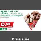 Allahindlus - NESTLE KIT KAT
JÄÄTIS, 120 ml/ 76 g
vaniljejäätis, šokolaadijäätis