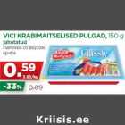 Allahindlus - VICI KRABIMAITSELISED PULGAD, 150 g
jahutatud