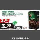 Allahindlus - PRESIDENT
FILTERKOHV, 500 g