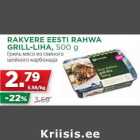 Allahindlus - RAKVERE EESTI RAHWA
GRILL-LIHA, 500 g