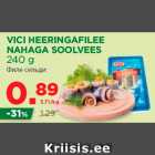 Allahindlus - VICI HEERINGAFILEE
NAHAGA SOOLVEES
240 g