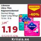 Allahindlus - Libresse
Ultra Thin
hügieenisidemed