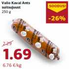 Allahindlus - Valio Kaval Ants
suitsujuust
250 g