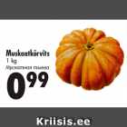 Allahindlus - Muskaatkõrvits
1 kg