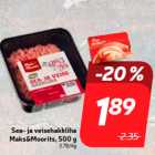 Sea- ja veisehakkliha
Maks&Moorits, 500 g