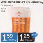 VESKI MATI ERITI HEA NISUJAHU 2 KG