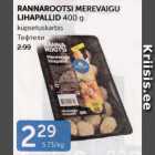 RANNAROOTSI MEREVAIGU LIHAPALLID 400 G