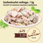 Allahindlus - Seakeelesalat redisega, 1 kg