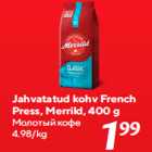 Jahvatatud kohv French
Press, Merrild, 400 g
