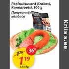 Allahindlus - Poolsuitsuvorst Krakovi, Rannarootsi, 300 g