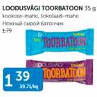 LOODUSVÄGI TOORBATOON 35 G