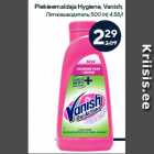 Plekieemaldaja Hygiene, Vanish;  500 ml