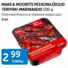 MAKS & MOORIS PEEKONILÕIGUD TERIYAKI-MARINAADIS 500 G