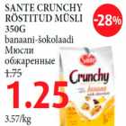 Allahindlus - SANTE CRUNCHY RÖSTITUD MÜSLI 350G banaani-šokolaadi