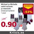 Allahindlus - Michael ja Michelle
sokid naistele
ja meestele