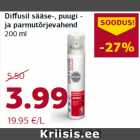 Allahindlus - Diffusil sääse-, puugi -
ja parmutõrjevahend
200 ml