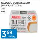 Allahindlus - TALEGGIO BONTA´LEGGIO D.O.P JUUST 200 g